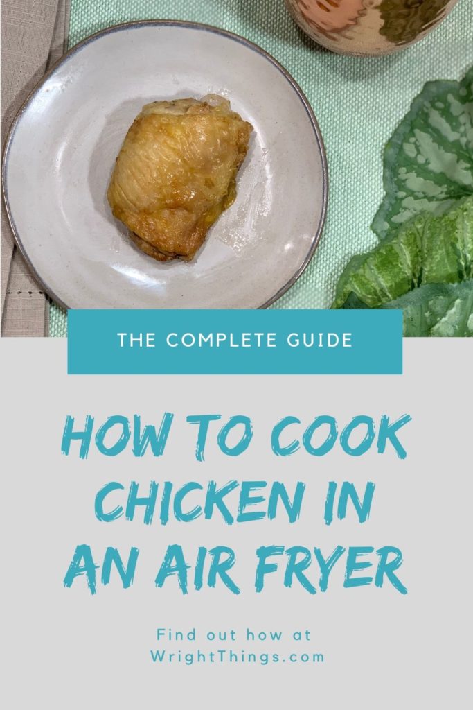 How to Cook Chicken in an Air Fryer in 2020 Wright Things