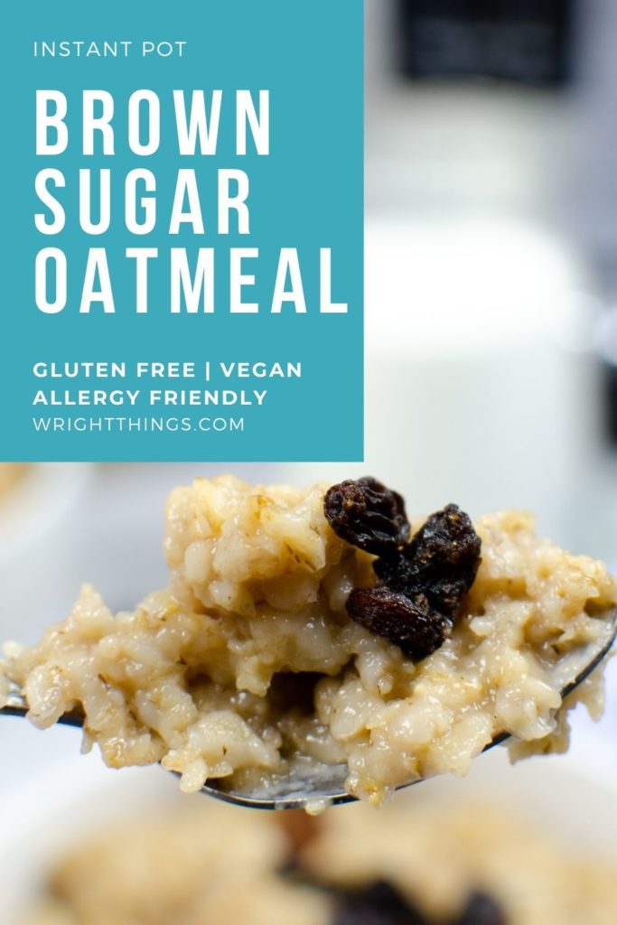 Instant Pot Brown Sugar Cinnamon Oatmeal Recipe {Gluten Free, Vegan