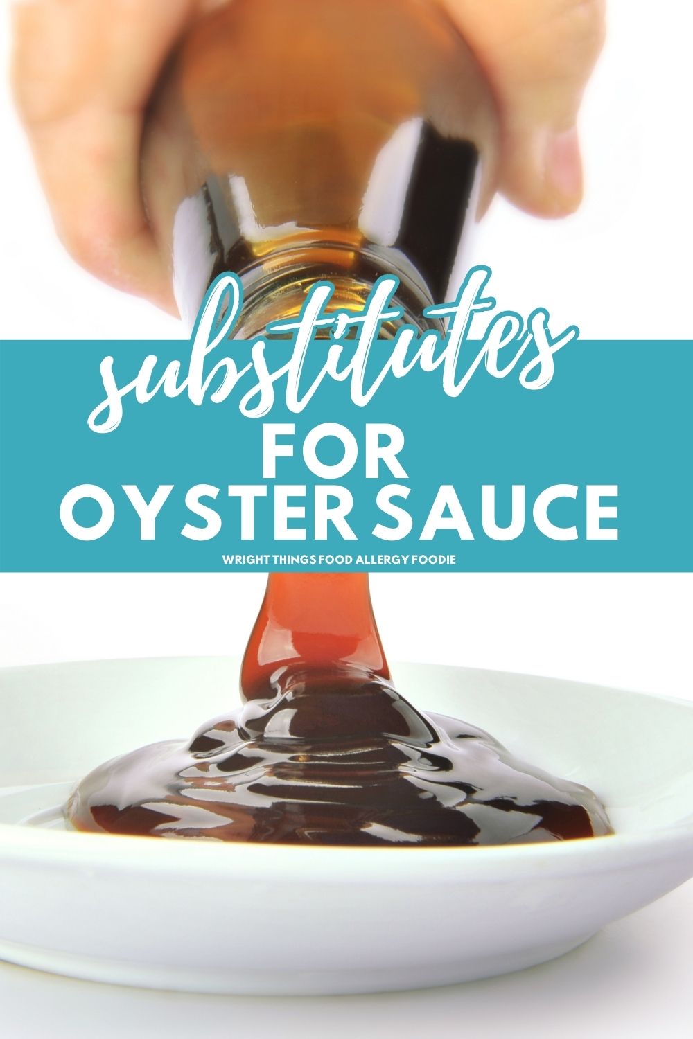 Substitute for oyster sauce wright things