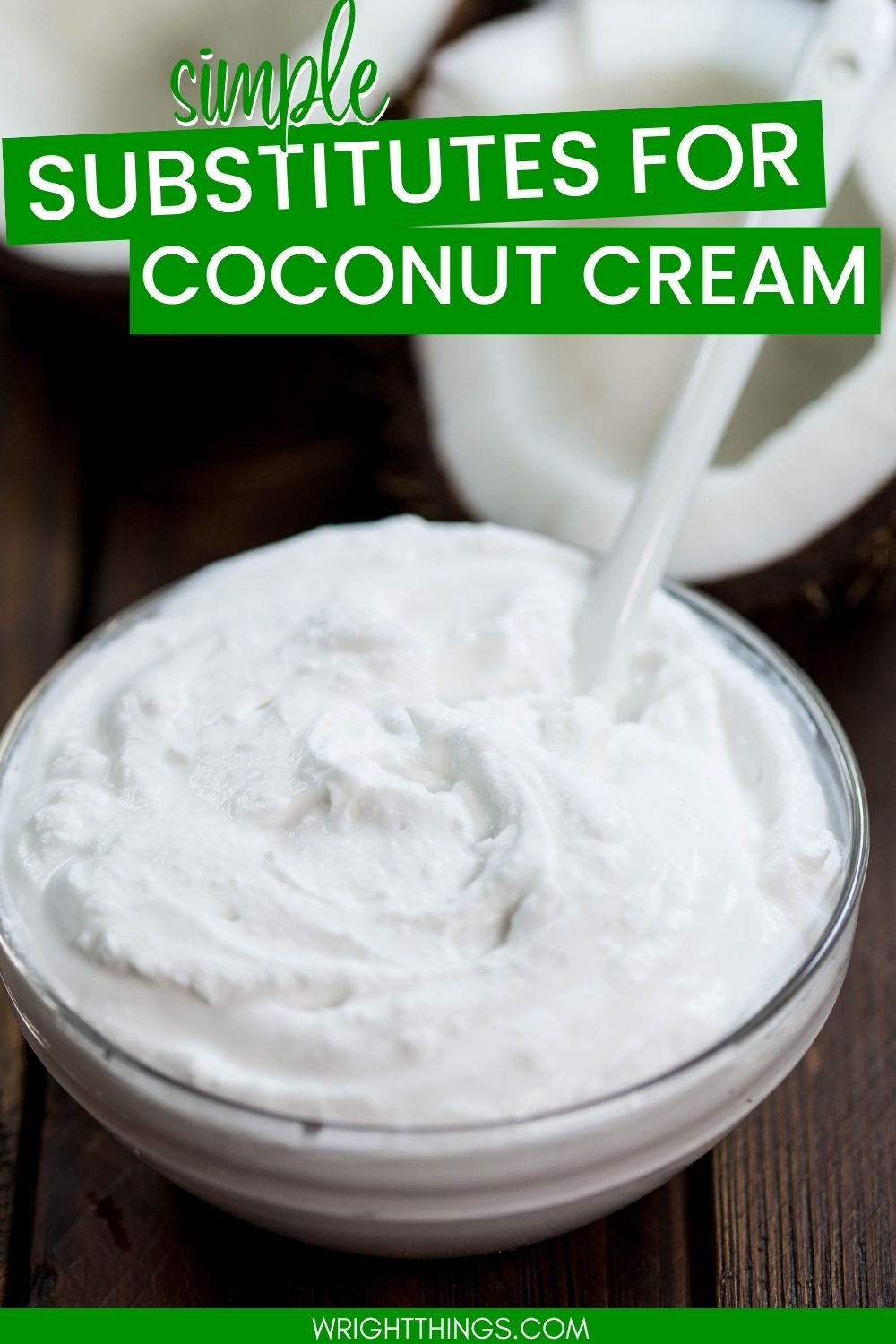 Coconut Cream Substitute Wright Things