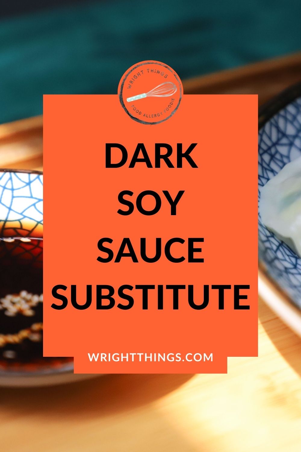 Dark Soy Sauce Substitutes Wright Things