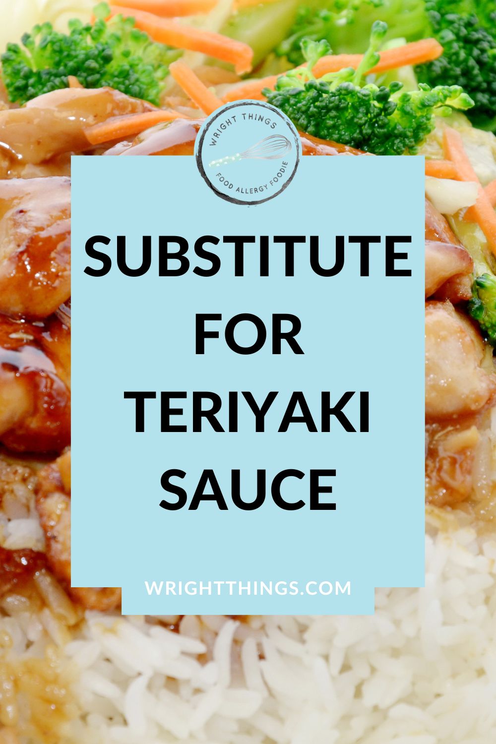 Substitute for Teriyaki Sauce Wright Things