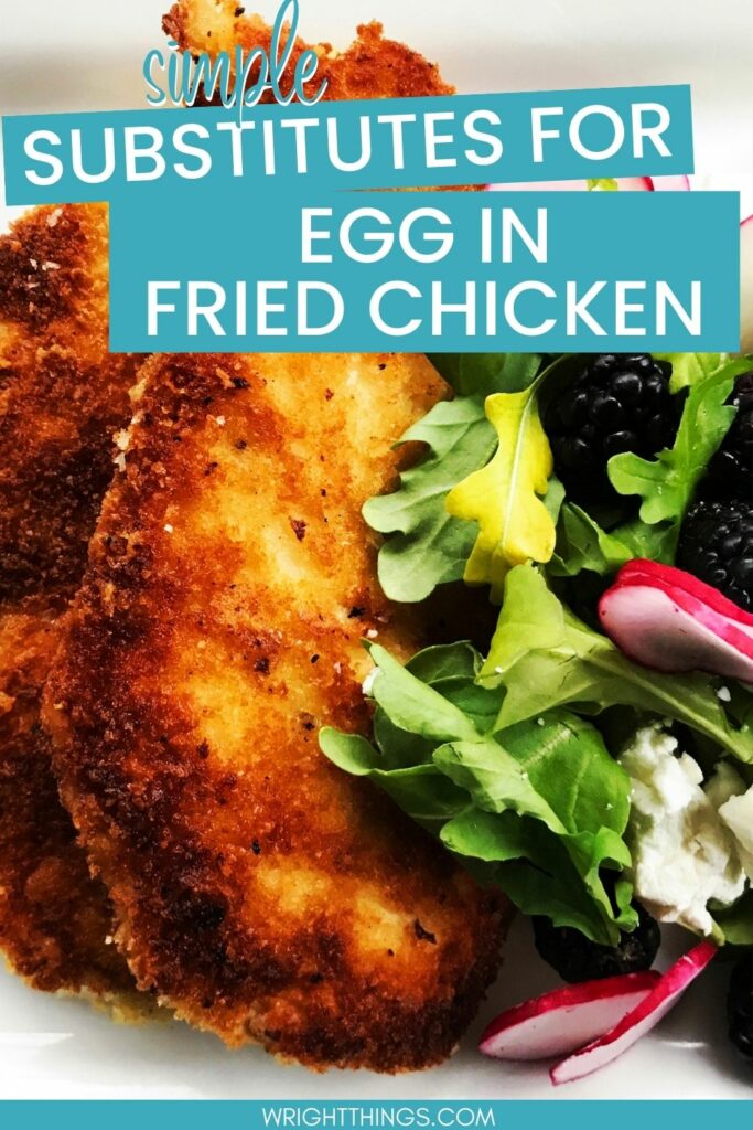 Substitute for Egg in Fried Chicken Wright Things
