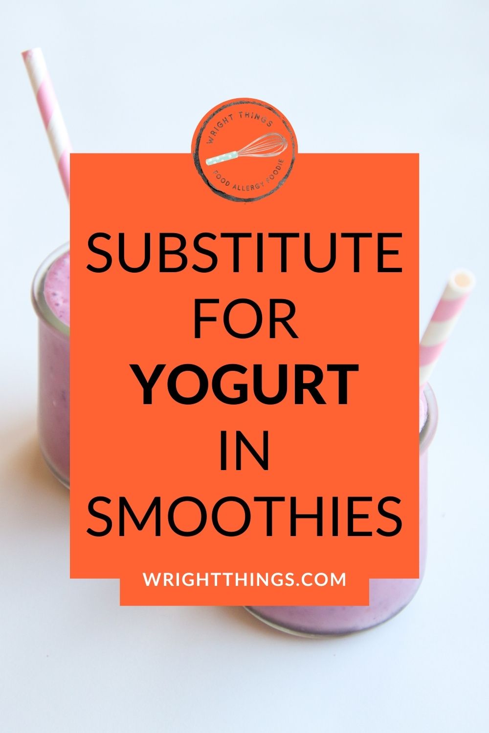Substitute for Yogurt in Smoothies Wright Things